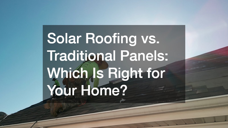 Solar Roofing vs. Traditional Panels  Which Is Right for Your Home?